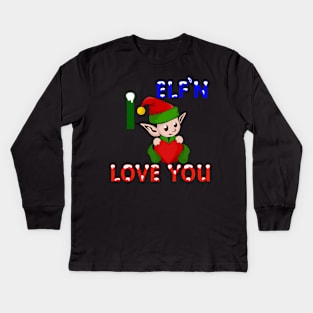 Cute "I Elf'n Love You" Christmas Elf Kids Long Sleeve T-Shirt